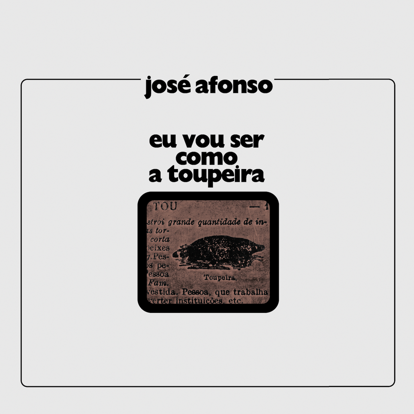 José Afonso - Eu Vou Ser Como a Toupeira (CD)